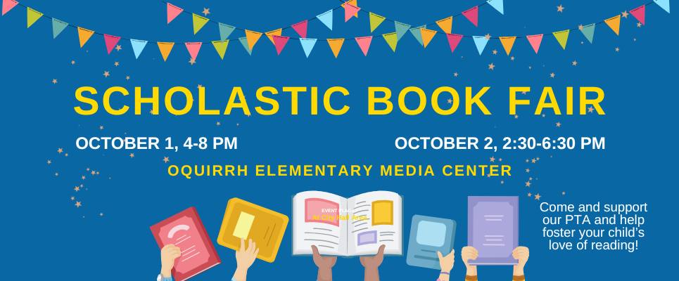 Scholastic Book Fair, October 1, 4-8PM; October 2, 2:30-6:30PM. Oquirrh Elementary Media Center. Come and support our PTA and help foster your child’s love of reading!