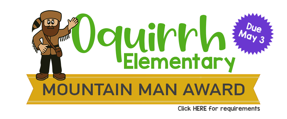 Oquirrh Elementary Mt Man AWARD, due May 3_Click HERE for requirements