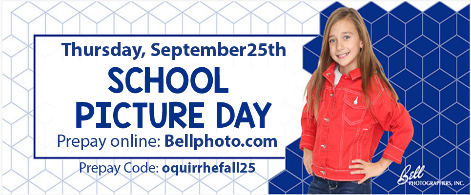 Thursday, September 25th: School Picture Day. Prepay online: Bellphoto.com; PrepayCode: oquirrhefall25